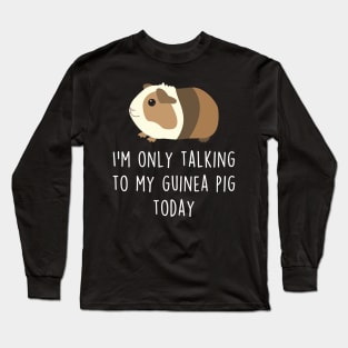 Guinea Pig Talking To Long Sleeve T-Shirt